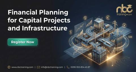 Financial Planning for Capital Projects and Infrastructure