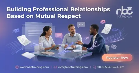 Building Professional Relationships Based on Mutual Respect