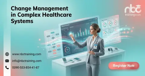 Change Management in Complex Healthcare Systems