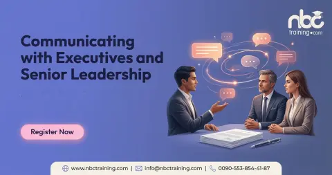 Communicating with Executives and Senior Leadership