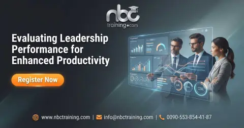Evaluating Leadership Performance for Enhanced Productivity