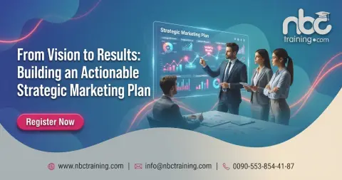 From Vision to Results: Building an Actionable Strategic Marketing Plan