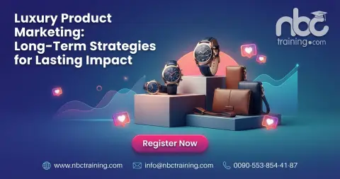 Luxury Product Marketing: Long-Term Strategies for Lasting Impact