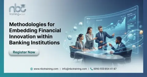 Methodologies for Embedding Financial Innovation within Banking Institutions