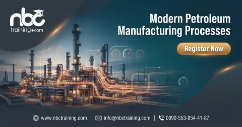 Modern Petroleum Manufacturing Processes