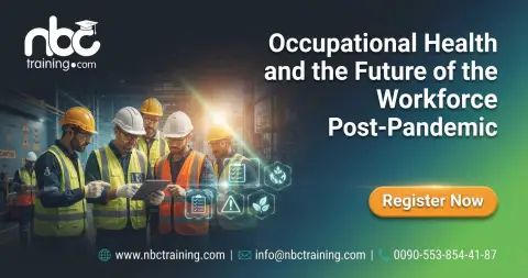 Occupational Health and the Future of the Workforce Post-Pandemic