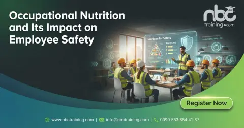 Occupational Nutrition and Its Impact on Employee Safety