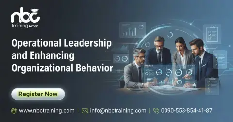 Operational Leadership and Enhancing Organizational Behavior