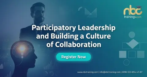 Participatory Leadership and Building a Culture of Collaboration