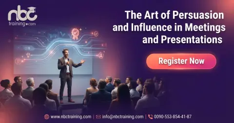 The Art of Persuasion and Influence in Meetings and Presentations